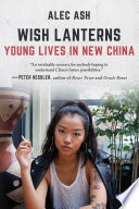 Wish lanterns : young lives in new china /