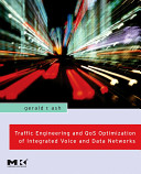 Traffic engineering and QoS optimization of integrated voice & data networks /