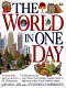 The world in one day /