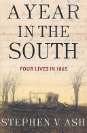 A year in the South : four lives in 1865 /