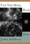 Can you hear, bird : poems /
