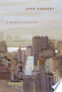 A worldly country : new poems /