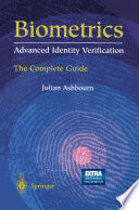 Biometrics : advanced identity verification : the complete guide /