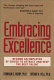 Embracing excellence : become an employer of choice to attract and keep the best talent /