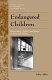 Endangered children : dependency, neglect, and abuse in American history /
