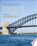 Engineering materials 1 : an introduction to properties, applications and design /