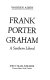 Frank Porter Graham, a Southern liberal /