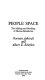 People space : the making and breaking of human boundaries /