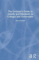 The Lecturer's Guide to Quality and Standards in Colleges and Universities.