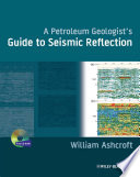 A petroleum geologist's guide to seismic reflection /