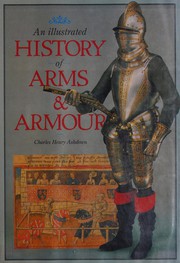 An illustrated history of arms & armour /