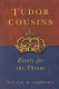 Tudor cousins : rivals for the throne /