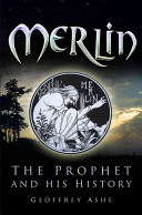Merlin : the prophet and his history /