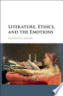 Literature, ethics, and the emotions /