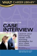 Vault guide to the case interview /