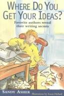 Where do you get your ideas? : helping young writers begin /