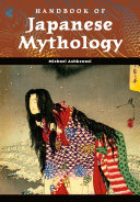Handbook of Japanese mythology /