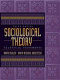 Sociological theory : classical statements /