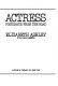 Actress : postcards from the road /