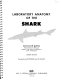 Laboratory anatomy of the shark /