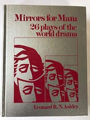 Mirrors for man: 26 plays of the world drama /