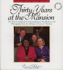 Thirty years at the mansion : recipes and recollections /