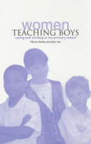 Women teaching boys : caring and working in the primary school /