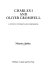 Charles I and Oliver Cromwell : a study in contrasts and comparisons /
