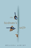 The birdman's wife /