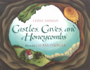 Castles, caves, and honeycombs /