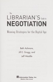 The librarian's guide to negotiation : winning strategies for the digital age /