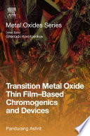 Transition metal oxide thin film-based chromogenics and devices /