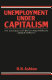Unemployment under capitalism : the sociology of British and American labour markets /
