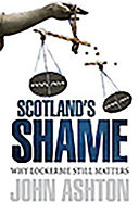 Scotland's shame : why Lockerbie still matters /