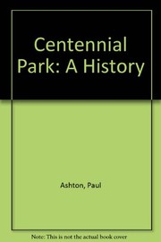 Centennial Park : a history /