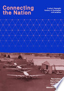 Connecting the nation : a short thematic history of Australian civil aviation /