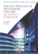 Willis's practice and procedure for the quantity surveyor /