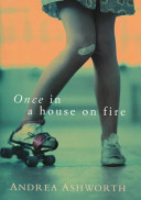 Once in a house on fire /