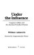 Under the influence : Congress, lobbies, and the American pork-barrel system /