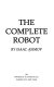 The complete robot /