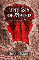 The sin of greed : memoirs of an ex-Muslim /