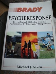 Psycheresponse : psychological skills for optimal performance by emergency responders /