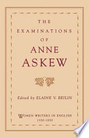 The examinations of Anne Askew /