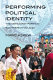Performing political identity : the Democrat Party in Southern Thailand /