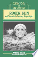 Roger Blin : and twentieth-century playwrights /