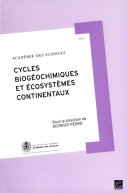 Cycles biogéochimiques et écosystèmes continentaux /