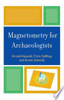 Magnetometry for archaeologists /