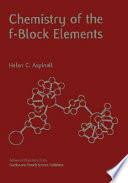 Chemistry of the f-block elements /