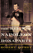 The reign of Napoleon Bonaparte /