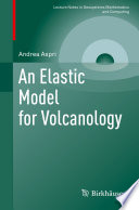An Elastic Model for Volcanology /